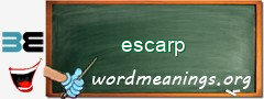 WordMeaning blackboard for escarp